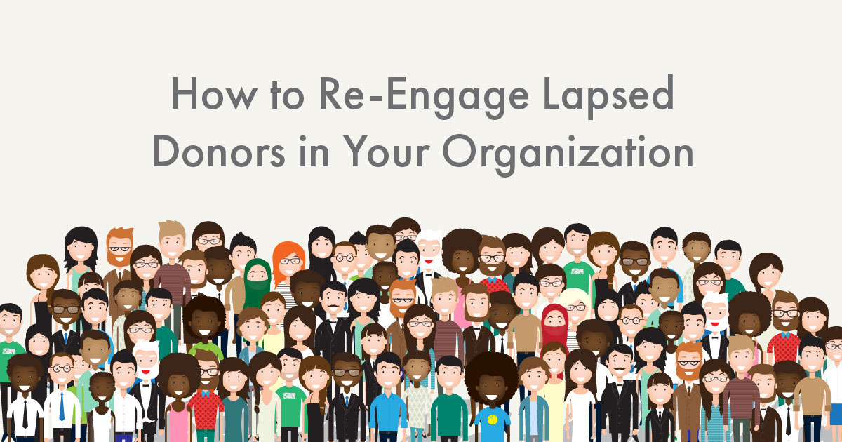 How to Re-Engage Lapsed Donors in Your Organization