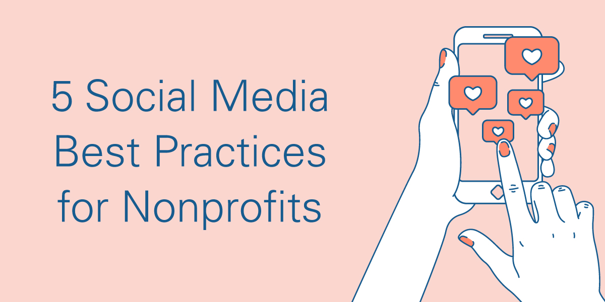 5 Social Media Best Practices for Nonprofits