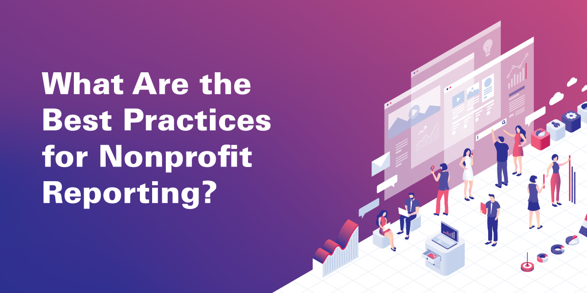 What Are the Best Practices for Nonprofit Reporting?