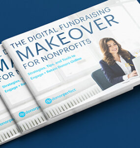 The Digital Fundraising Makeover for Nonprofits